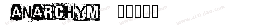  ANARCHYM字体转换
